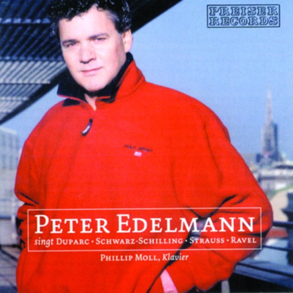 Peter Edelmann Singt Duparc - Schwarz Schilling - Strauss - Rave album cover