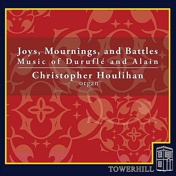 Joys, Mournings, and Battles: Music of Duruflé and Alain album cover