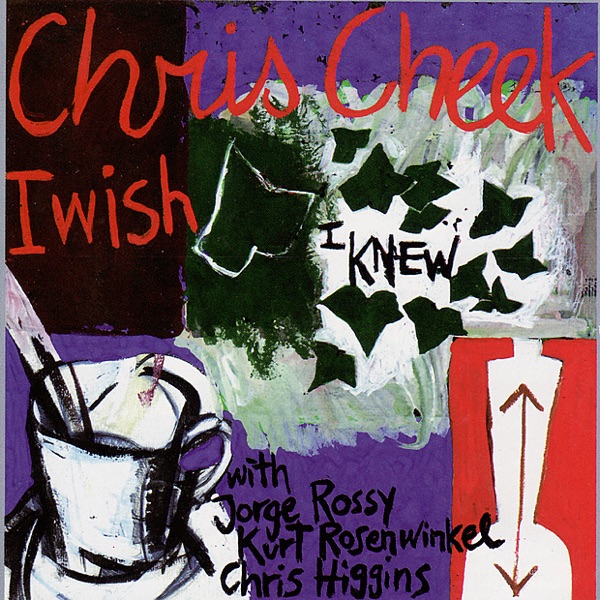 I Wish I Knew (with Jorge Rossy, Kurt Rosenwinkel & Chris Higgins) album cover