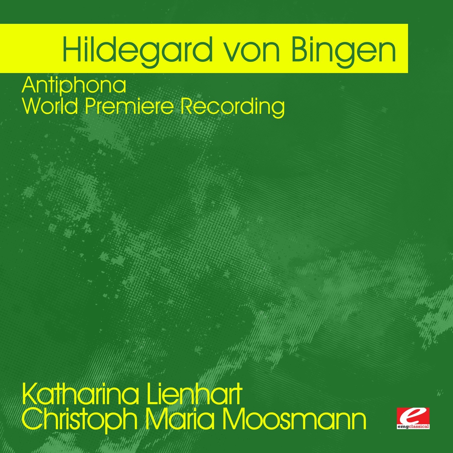 von Bingen: Antiphona - World Premiere Recording (Remastered) album cover