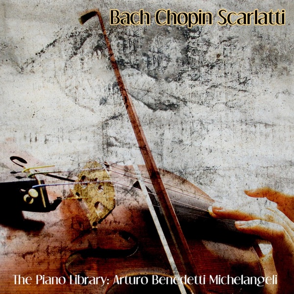 Bach, Chopin & Scarlatti: The Piano Library album cover