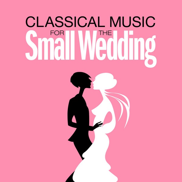 Classical Music for the Small Wedding album cover