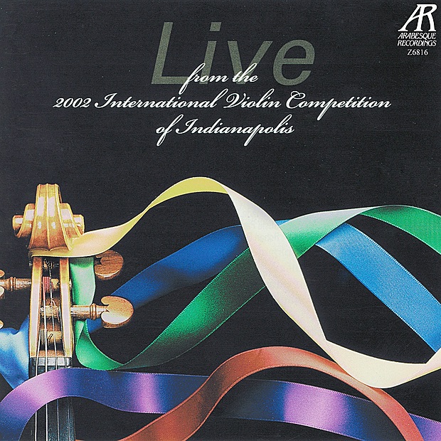 Live from the 2002 International Violin Competition of Indianapolis album cover