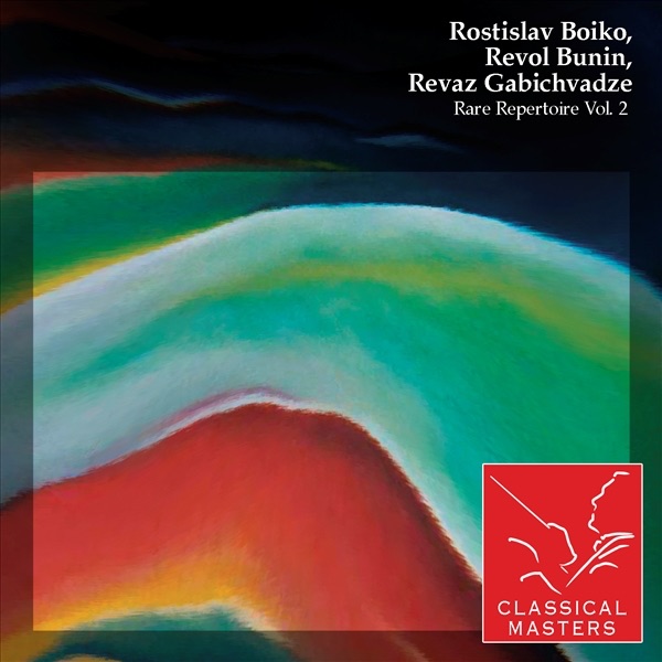 Rostislav Boiko, Revol Bunin, Revaz Gabichvadze (Rare Repertoire, Vol. 2) album cover