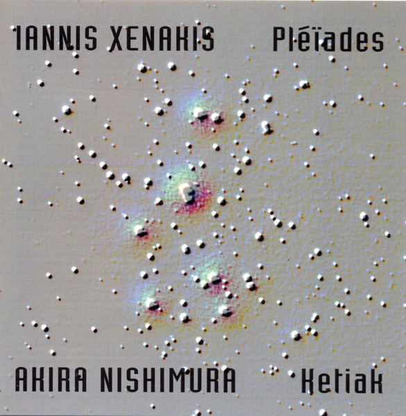 Xenakis: Pléïades - Nishimura: Ketiak album cover