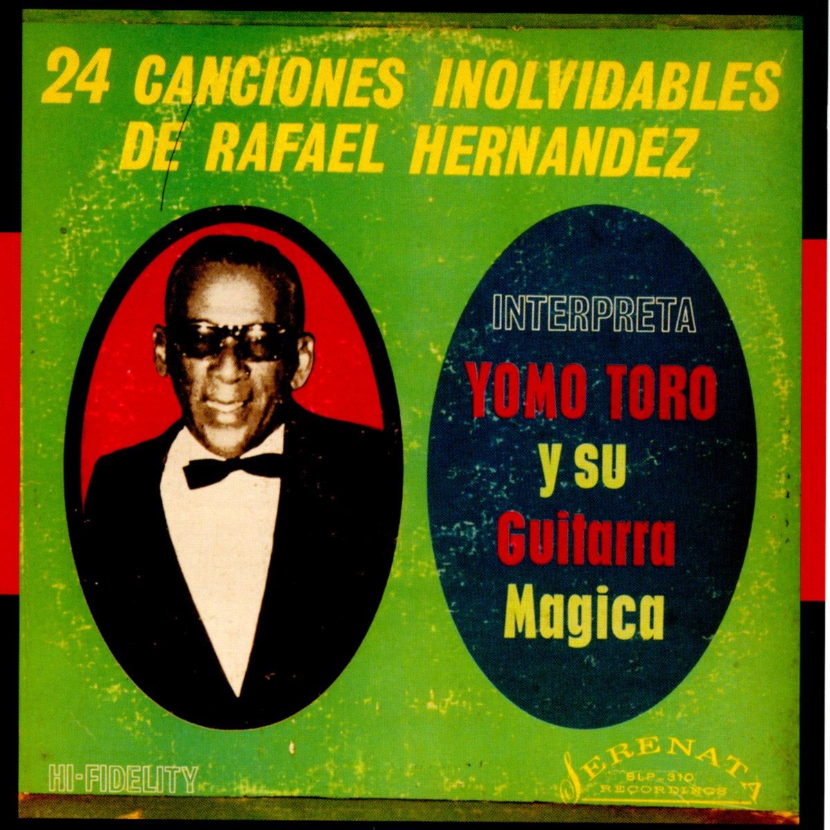 24 Canciones Inolvidables de Rafael Hernandez (Interpreta Yomo Toro y su Guitarra Magica) album cover