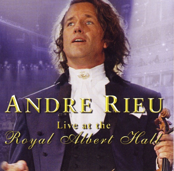 Andre Rieu - Live at the Royal Albert Hall album cover