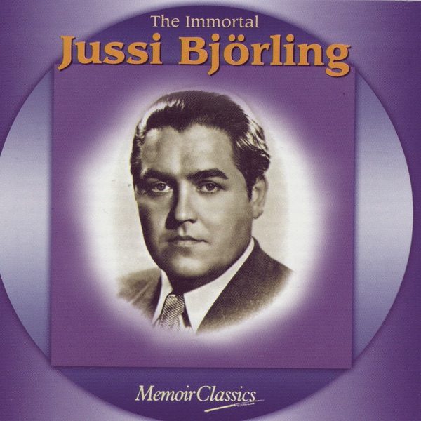 The Immortal Jussi Bjorling: Music Of Verdi, Ponchielli, Puccini, Meyerbeer, Bizet, Massenet, Gounod album cover