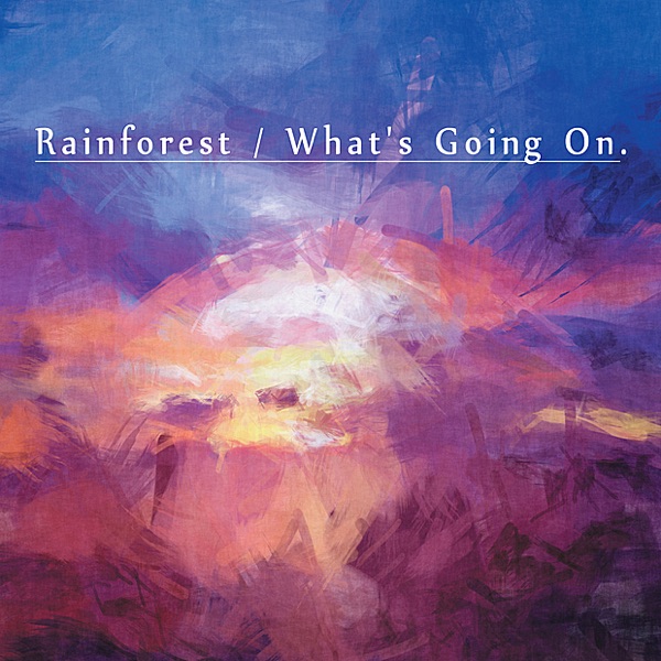 Rainforest/What's Going On - EP album cover