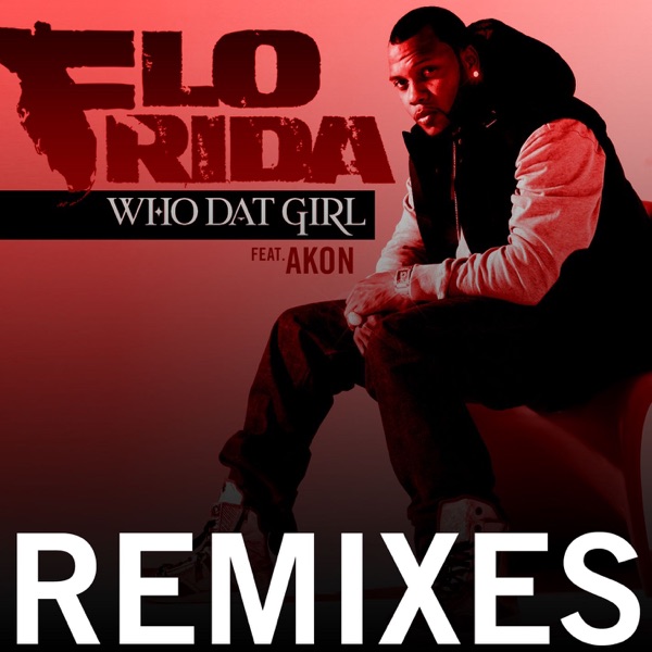 Who Dat Girl (feat. Akon) [Remixes] album cover