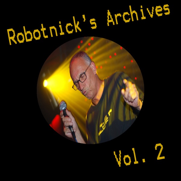 Robotnick's Archives, Vol. 2 - Single album cover