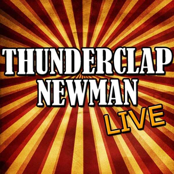 Thunderclap Newman (Live) album cover