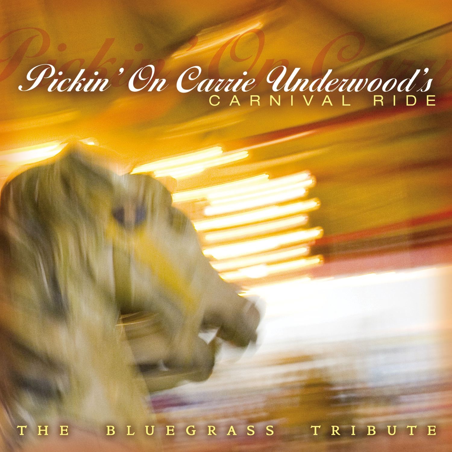 Pickin' On Carrie Underwood's Carnival Ride: A Bluegrass Tribute album cover