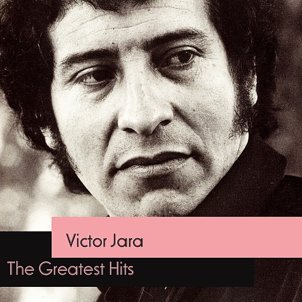 Victor Jara- The Greatest Hits album cover