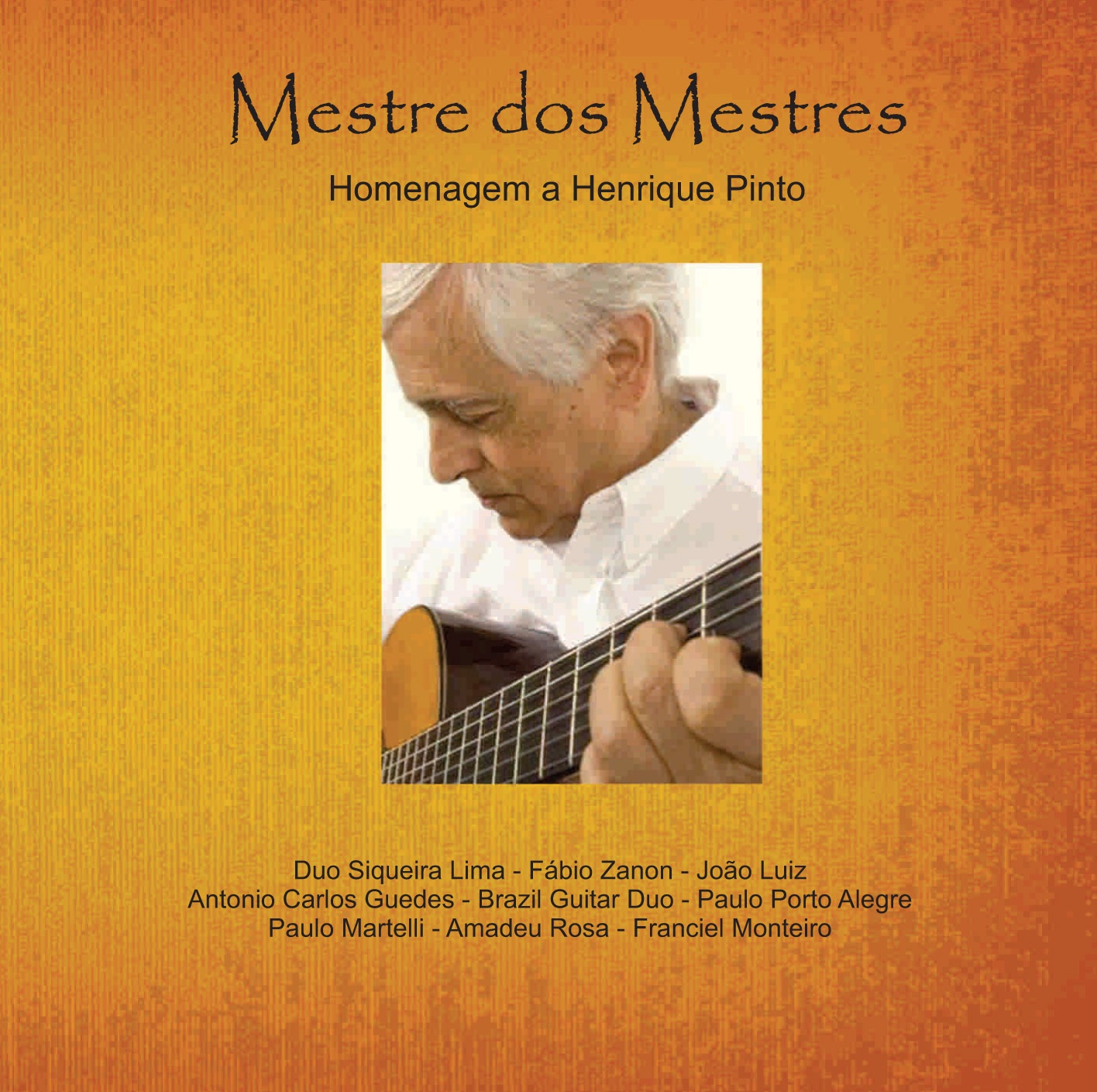 Mestre dos Mestres - Homenagem a Henrique Pinto album cover