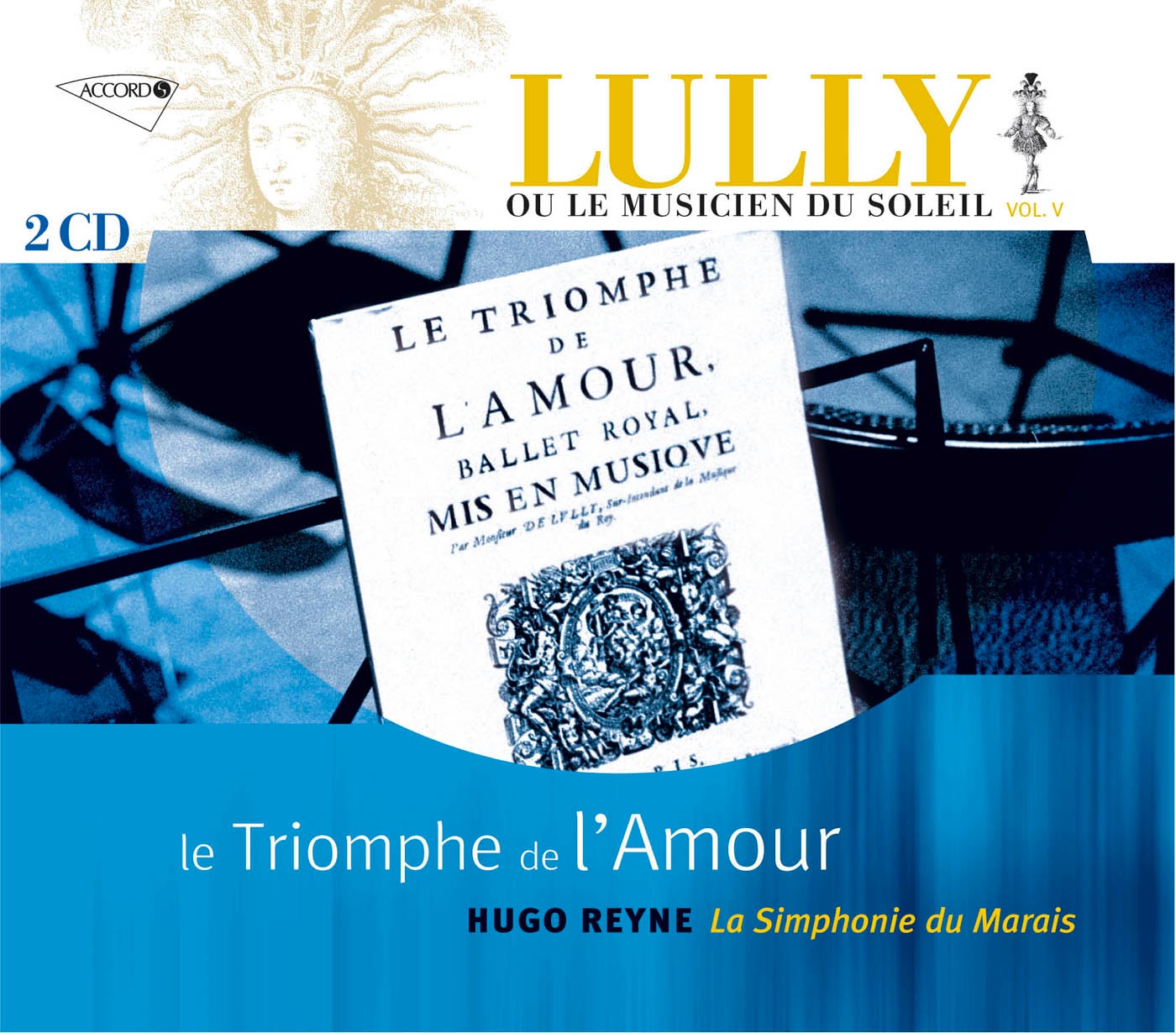 Lully ou le Musicien du Soleil vol. 5 - le Triomphe de L'Amour album cover