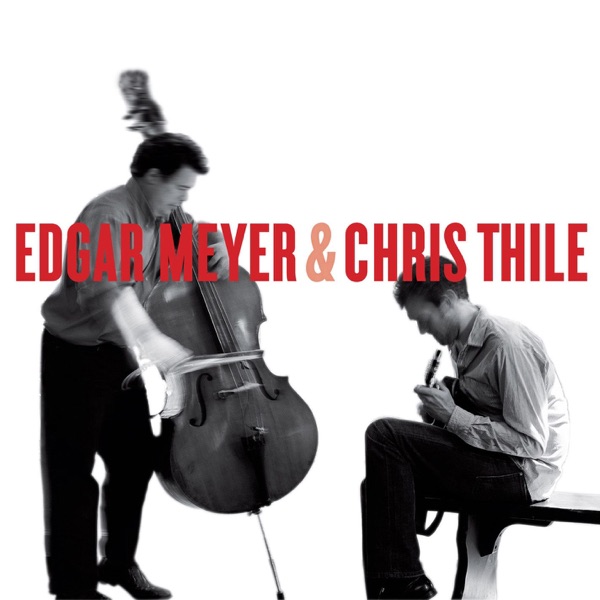 Edgar Meyer & Chris Thile album cover