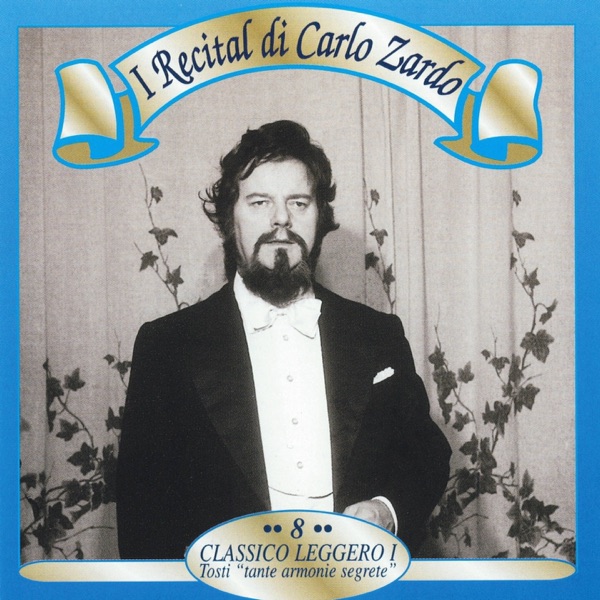 I recital di Carlo Zardo, Vol. 8  (Classico leggero I: 'Tante armonie segrete') album cover