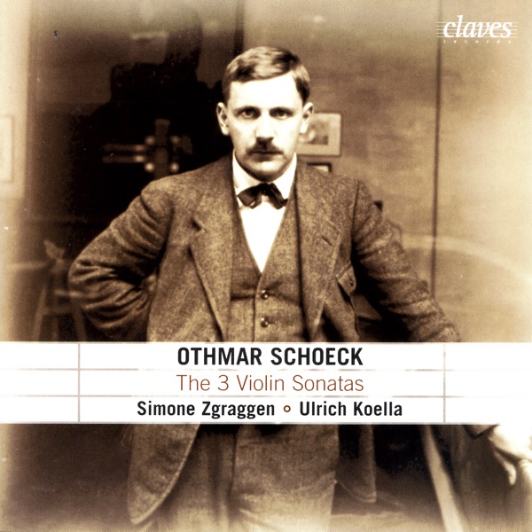 Schoeck: The Three Violin Sonatas & the Albumblatt album cover