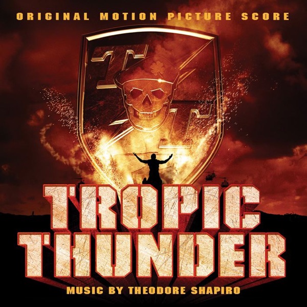 Tropic Thunder (Original Motion Picture Score) album cover