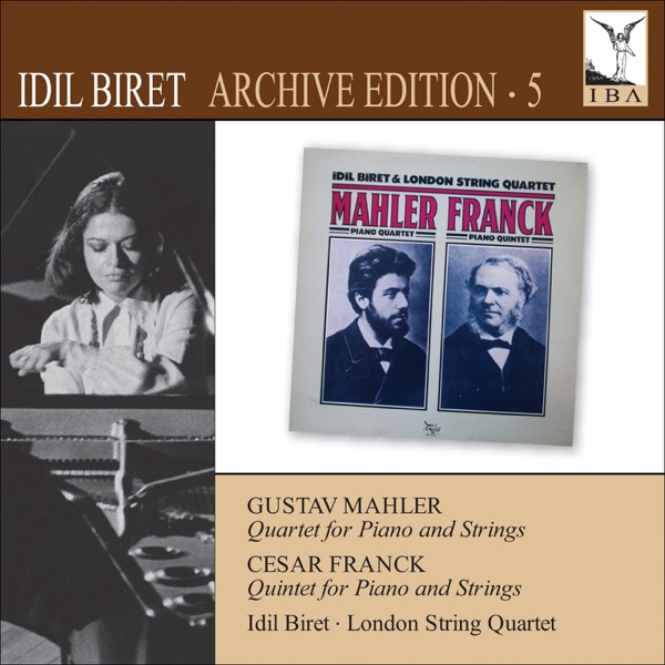 Mahler: Piano Quartet - Franck: Piano Quintet (Biret Archive Edition, Vol. 5) album cover