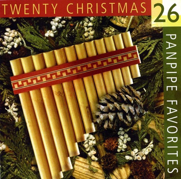 26 Christmas Panpipe Favorites (Played on authentic European & Andean Panflutes/Panpipes) album cover
