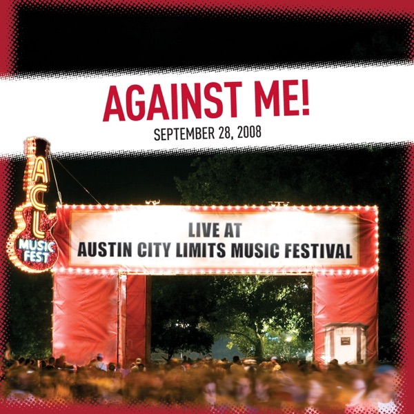 Live At Austin City Limits Music Festival 2008: Against Me! - EP album cover