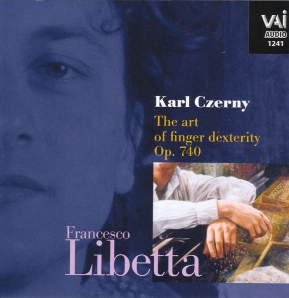 Czerny: The Art of Finger Dexterity, Op. 740 album cover