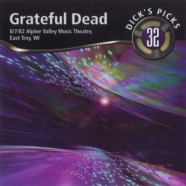 Dick's Picks Vol. 32: 8/7/82 (Alpine Valley Music Theater, East Troy, WI) album cover