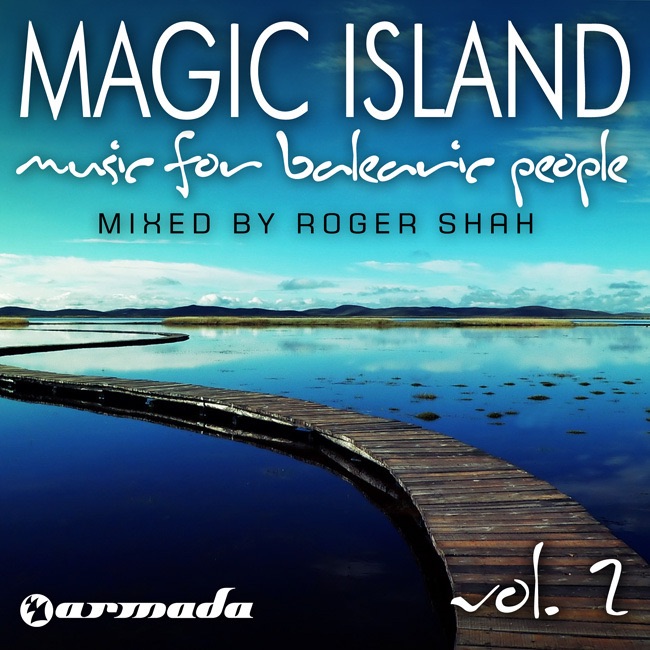 Magic Island - Music for Balearic People, Vol. 2 (Mixed By Roger Shah) album cover