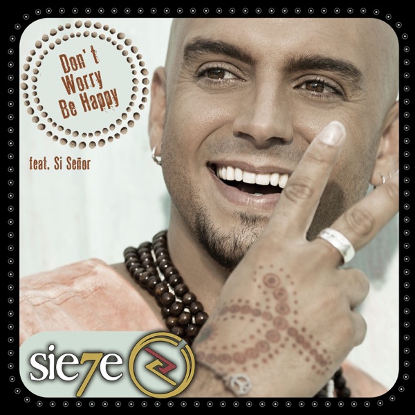 Don't Worry Be Happy (feat. Si Señor) - Single album cover