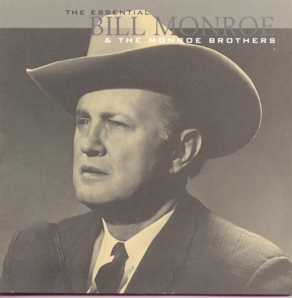 The Essential Bill Monroe & The Monroe Brothers album cover