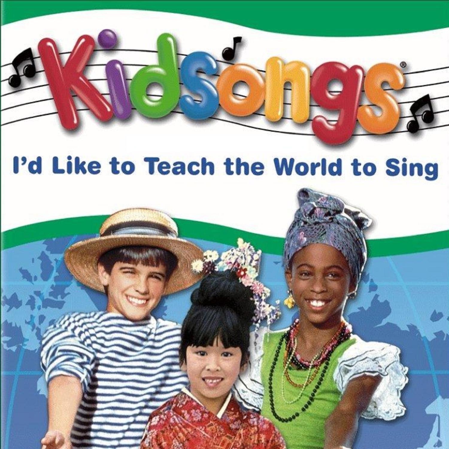 Kidsongs: I'd Like to Teach the World to Sing album cover