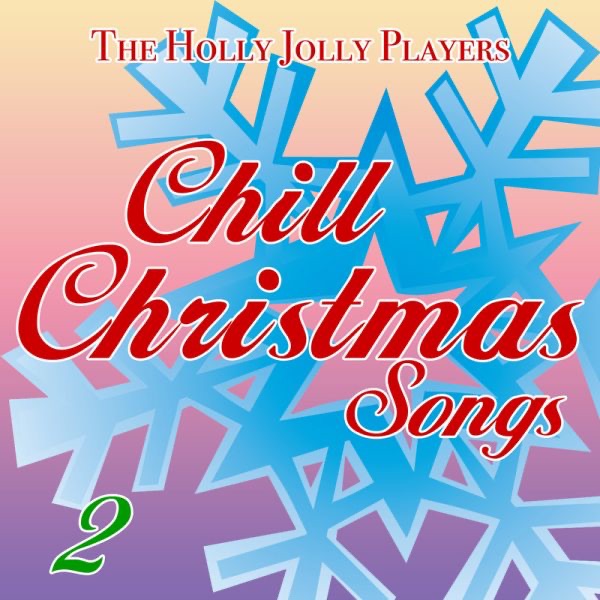 Chill Christmas Songs 2 album cover