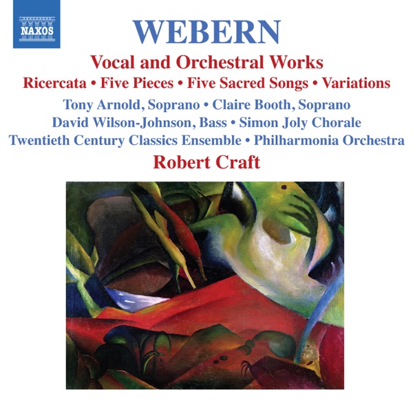 Webern, Vol. 2: Vocal and Orchestral Works - 5 Pieces, 5 Sacred Songs, Variations & Bach-Musical Off album cover