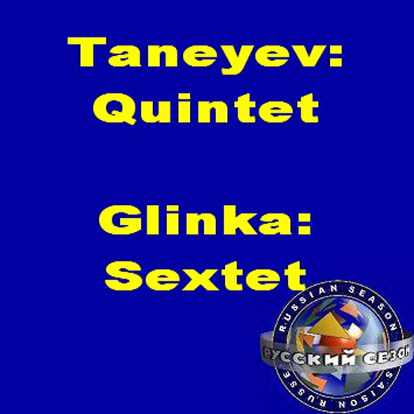 Taneyev: Quintet for Piano & Strings - Glinka: Sextet album cover