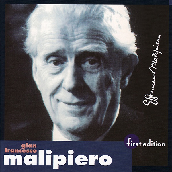 Malipiero: Fantasies of Every Day, Concerto No. 3 for Piano and Orchestra, Nocturne of Songs and Dan album cover
