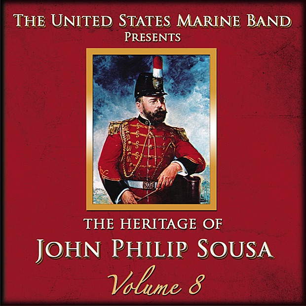 The Heritage of John Philip Sousa: Volume 8 album cover