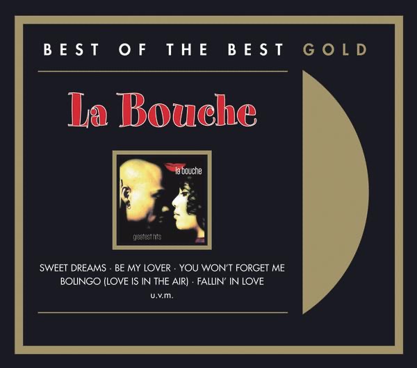 La Bouche: Greatest Hits - Best of the Best Gold album cover