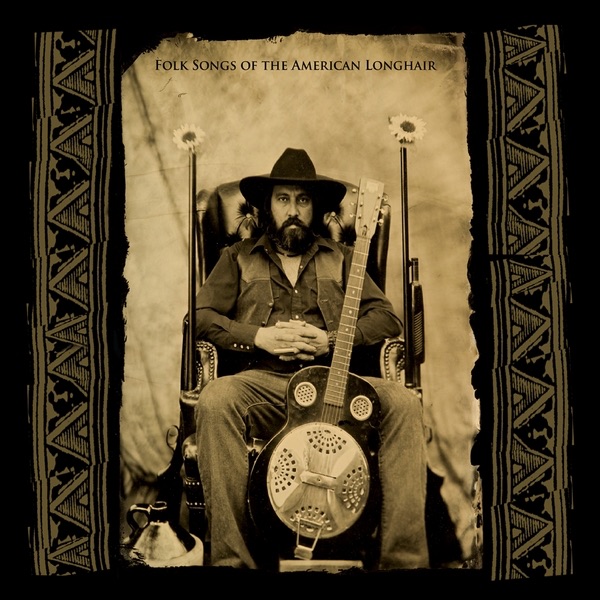 Folk Songs of the American Longhair album cover