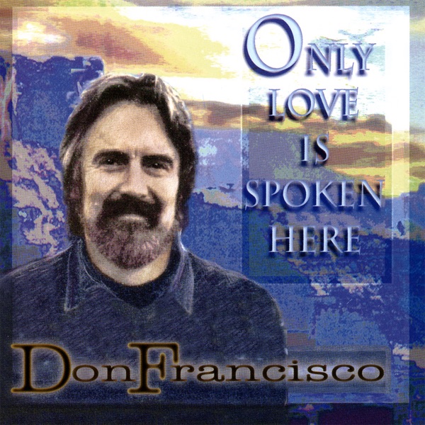 Only Love Is Spoken Here album cover