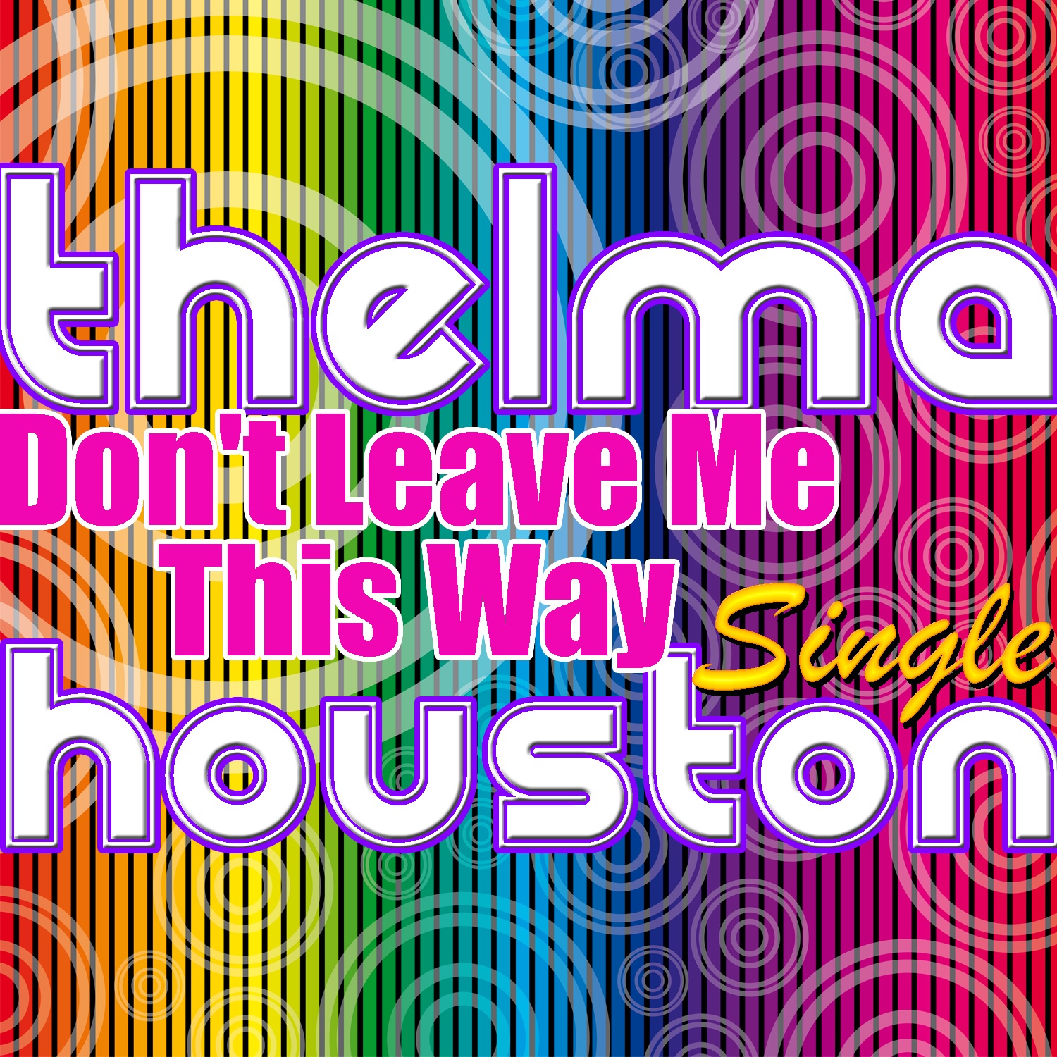 Don't Leave Me This Way - Single album cover