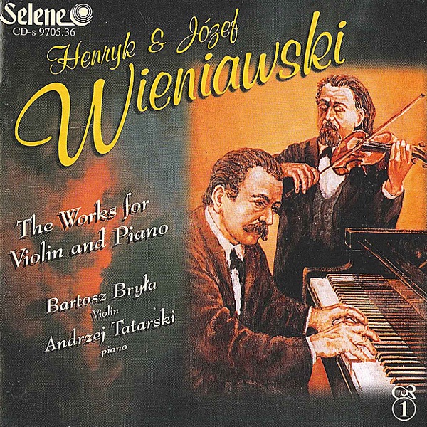 Henryk and Józef Wieniawski: The Works for Violin and Piano album cover