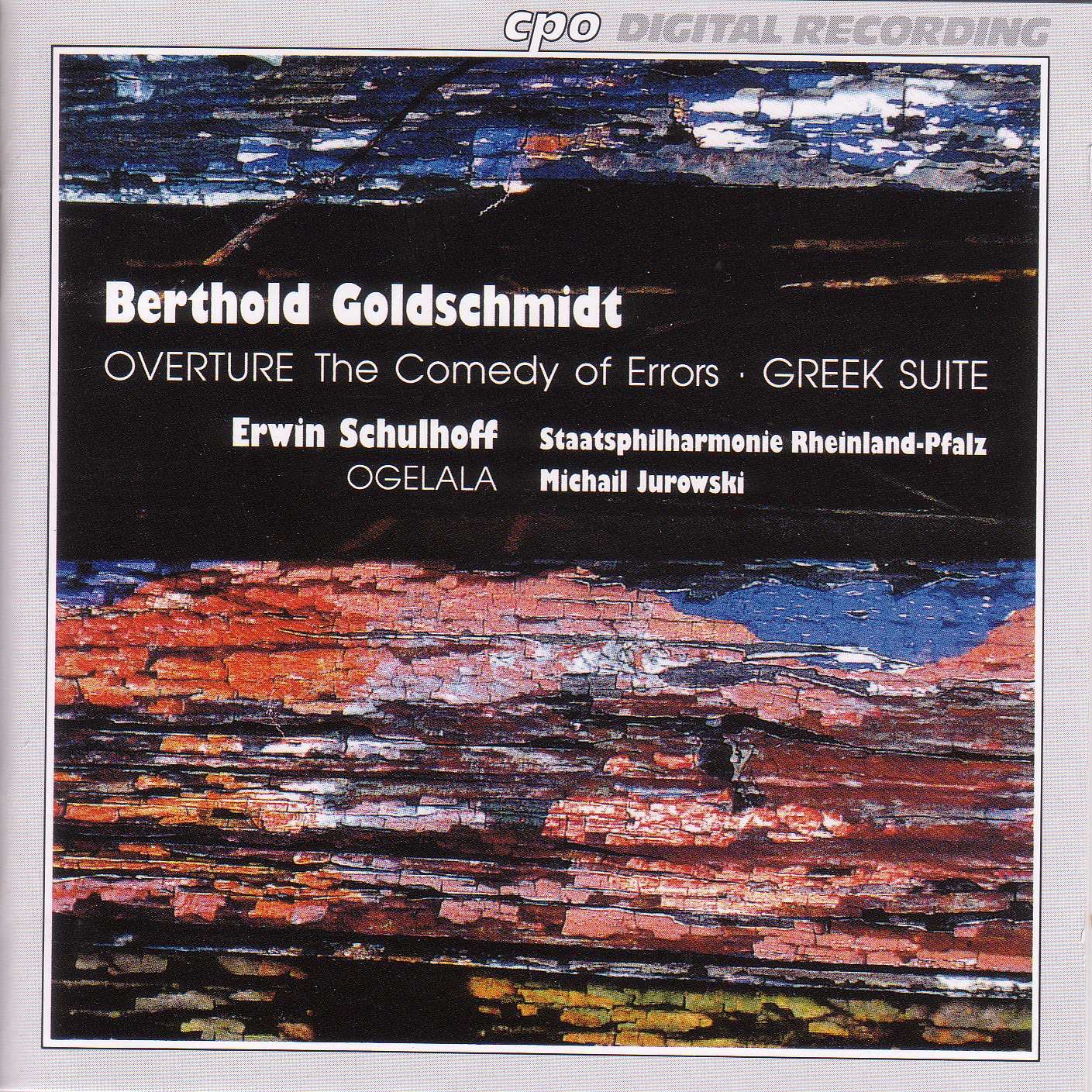 Schulhoff: Ogelala - Goldschmidt: Greek Suite - Comedy of Errors Overture album cover