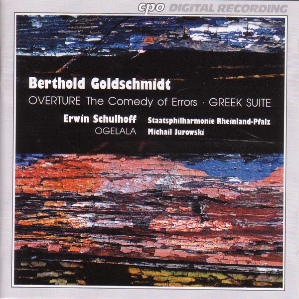 Schulhoff: Ogelala - Goldschmidt: Greek Suite - Comedy of Errors Overture album cover