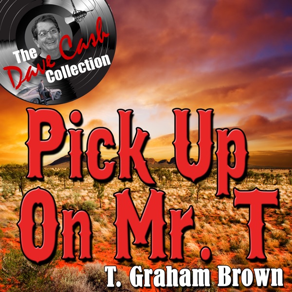 Pick Up On Mr. T (The Dave Cash Collection) album cover