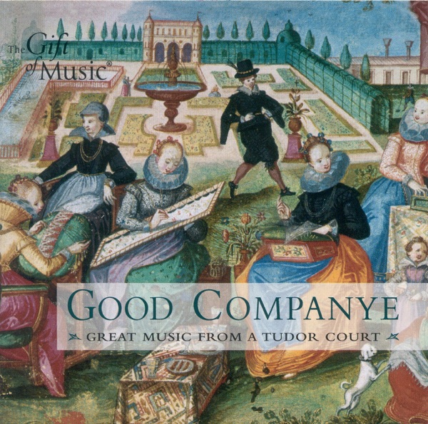 Renaissance Music - Holborne, A. - Dowland, J. - Henry Viii - Rosseter, P. - Prioris, J. (Good Compa album cover