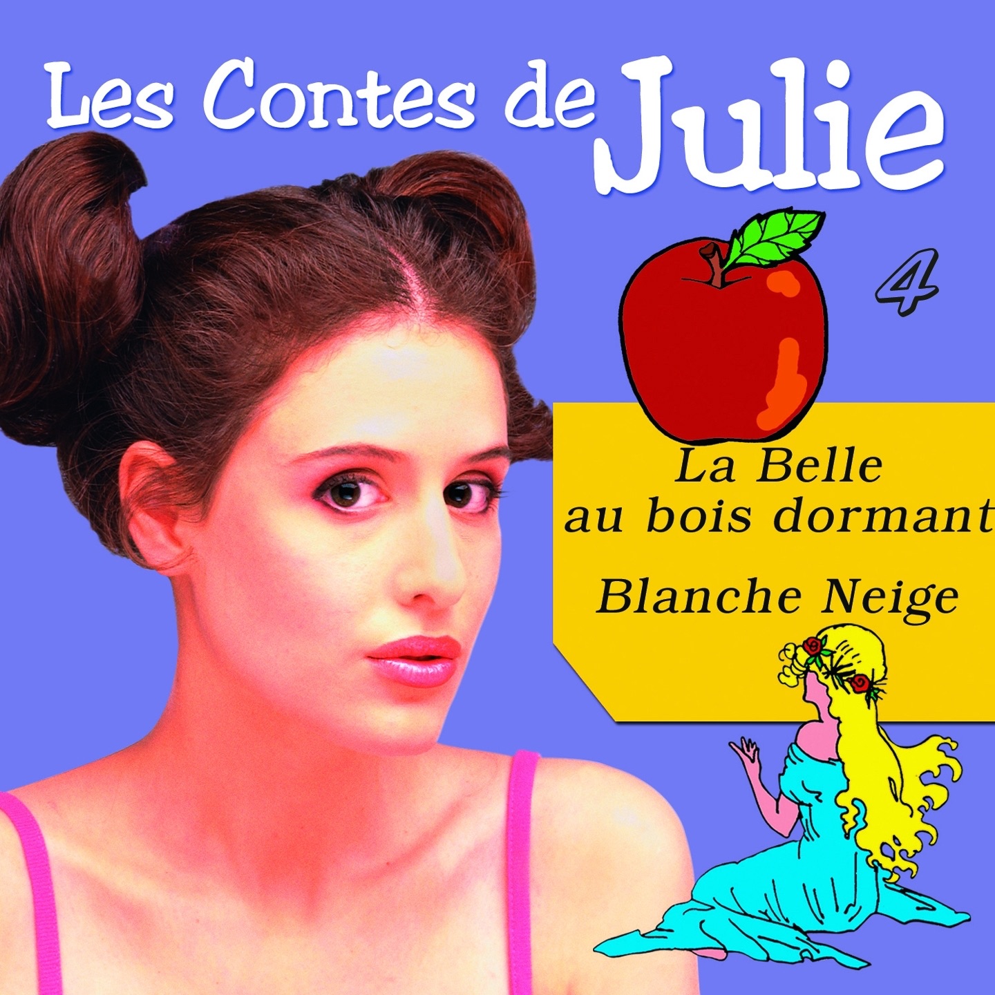 Les Contes de Julie 4 (La Belle au Bois-Dormant & Blanche-Neige) album cover