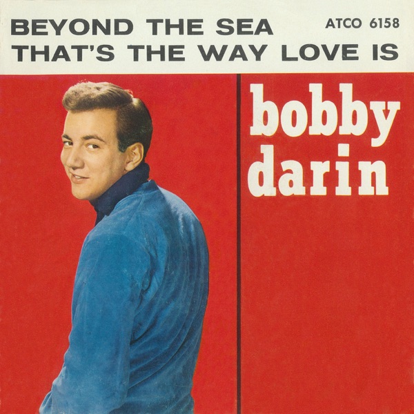 Beyond the Sea / That's the Way Love Is [Digital 45] - Single album cover