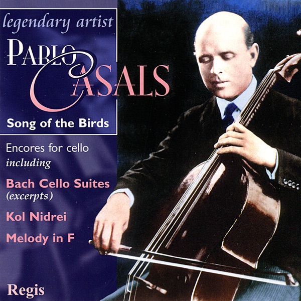 Pablo Casals: Song of the Birds (Cello Encores) album cover